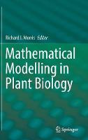 Mathematical Modelling in Plant Biology