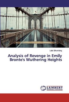 Analysis of Revenge in Emily Bronte's Wuthering Heights