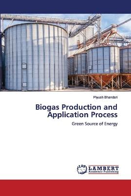 Biogas Production and Application Process