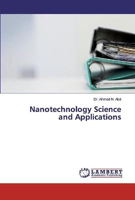 Nanotechnology Science and Applications