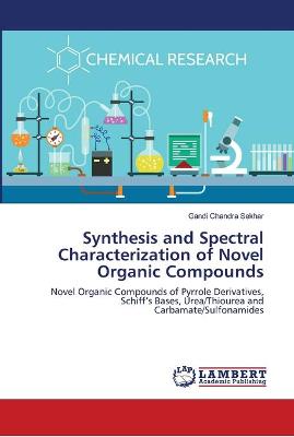 Synthesis and Spectral Characterization of Novel Organic Compounds