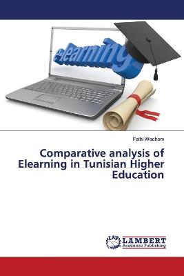 Comparative analysis of Elearning in Tunisian Higher Education