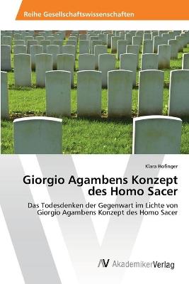 Giorgio Agambens Konzept des Homo Sacer