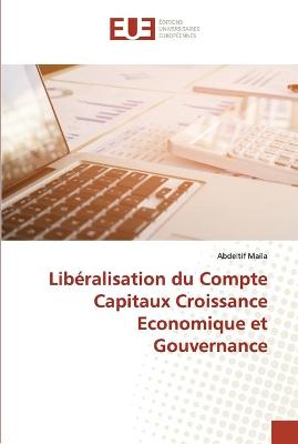 Liberalisation du Compte Capitaux Croissance Economique et Gouvernance