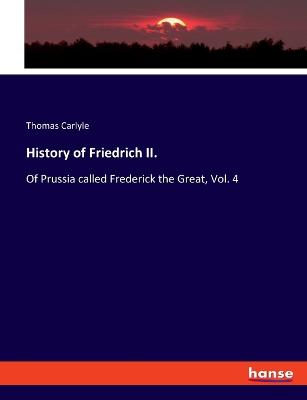 History of Friedrich II.