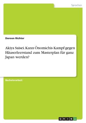 Akiya Saisei. Kann Onomichis Kampf gegen Hauserleerstand zum Masterplan fur ganz Japan werden?