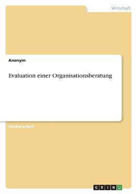 Evaluation einer Organisationsberatung