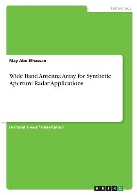 Wide Band Antenna Array for Synthetic Aperture Radar Applications