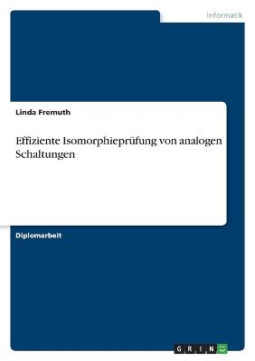 Effiziente Isomorphiepruefung von analogen Schaltungen