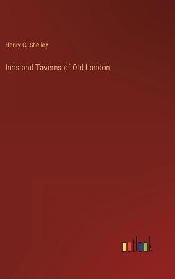 Inns and Taverns of Old London