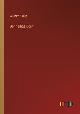 Der heilige Born