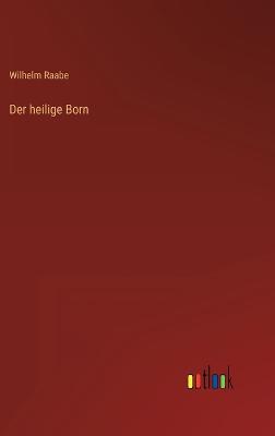 Der heilige Born