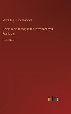 Reise in die mittaglichen Provinzen von Frankreich