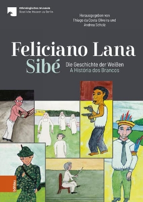 Feliciano Lana, Sibe: Die Geschichte der Weissen/A Historia dos Brancos