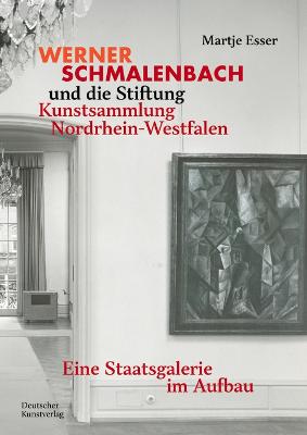Werner Schmalenbach und die Stiftung Kunstsammlung Nordrhein-Westfalen