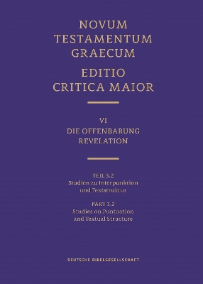 Novum Testamentum Graecum, Editio Critica Maior VI/3.2: Revelation, Studies on Punctuation and Textual Structure