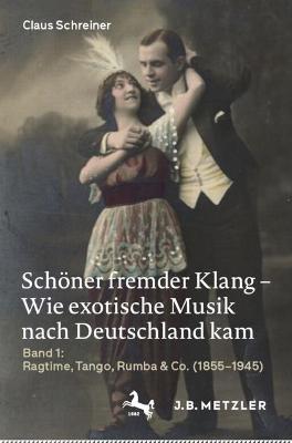 Schoener fremder Klang - Wie exotische Musik nach Deutschland kam