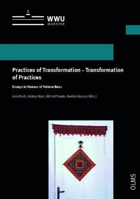 Practices of Transformation - Transformation of Practices