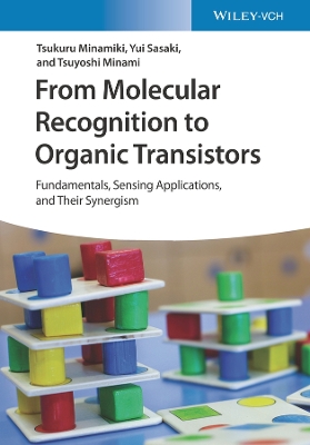 From Molecular Recognition to Organic Transistors - Fundamentals, Sensing Applications, and Their Synergism