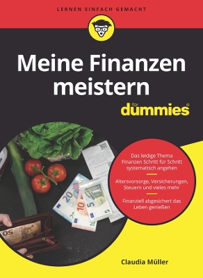 Meine Finanzen meistern fuer Dummies