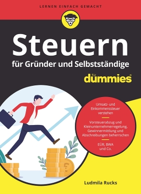 Steuern fuer Gruender und Selbststaendige fuer Dummies