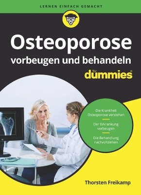 Osteoporose vorbeugen und behandeln fuer Dummies