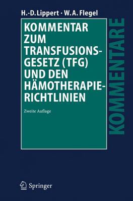 Kommentar zum Transfusionsgesetz (TFG) und den Haemotherapie-Richtlinien