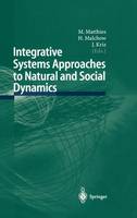 Integrative Systems Approaches to Natural and Social Dynamics