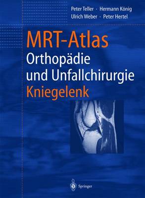 Mrt-Atlas Orthopadie Und Unfallchirurgie