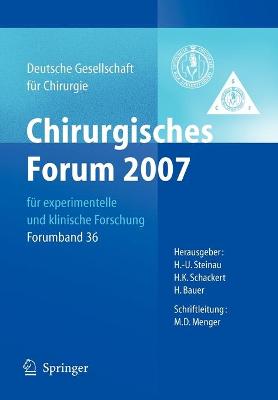Chirurgisches Forum 2007 fuer experimentelle und klinische Forschung