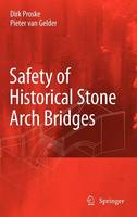 Safety of historical stone arch bridges