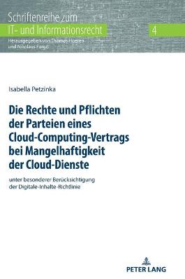 Die Rechte und Pflichten der Parteien eines Cloud-Computing-Vertrags bei Mangelhaftigkeit der Cloud-Dienste