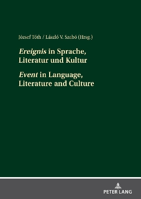 Ereignis in Sprache, Literatur und Kultur Event in Language, Literature and Culture
