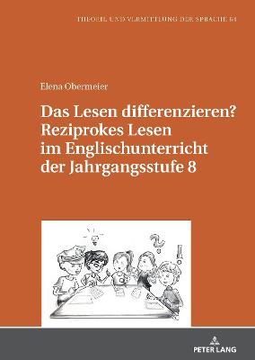 Lesen differenzieren? Reziprokes Lesen im Englischunterricht der Jahrgangsstufe 8