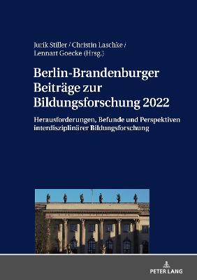 Berlin-Brandenburger Beitraege zur Bildungsforschung 2022