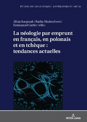 La neologie par emprunt en francais, en polonais et en tcheque