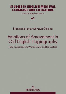 Emotions of Amazement in Old English Hagiography