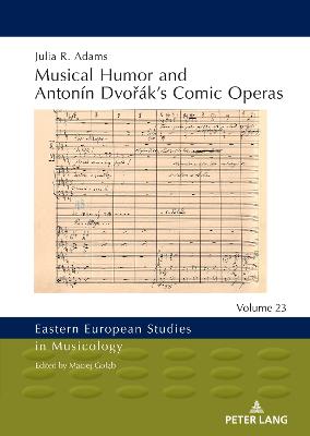 Musical Humor and Antonin Dvorak's Comic Operas