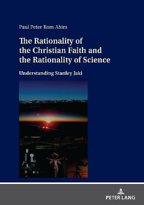 The Rationality of the Christian Faith and the Rationality of Science