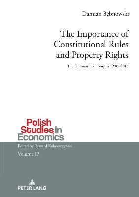 The Importance of Constitutional Rules and Property Rights