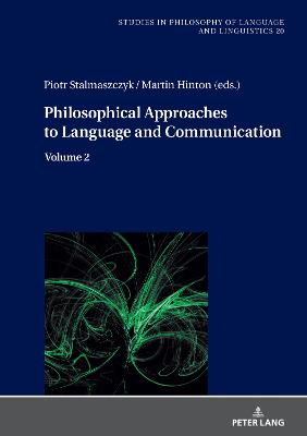 Philosophical Approaches to Language and Communication