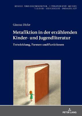 Metafiktion in der erzaehlenden Kinder- und Jugendliteratur