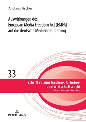 Auswirkungen des European Media Freedom Act (EMFA) auf die deutsche Medienregulierung