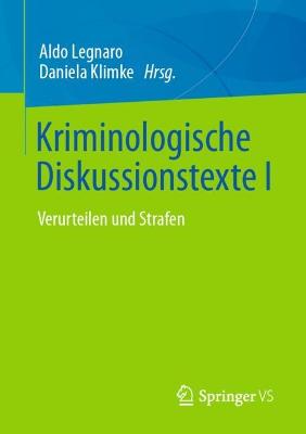 Kriminologische Diskussionstexte I