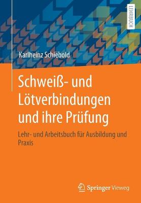 Schweiss- und Loetverbindungen und ihre Pruefung