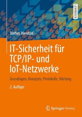 IT-Sicherheit fuer TCP/IP- und IoT-Netzwerke