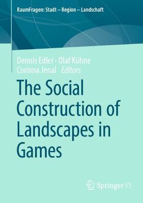 Social Construction of Landscapes in Games