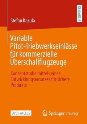 Variable Pitot-Triebwerkseinlaesse fuer kommerzielle UEberschallflugzeuge