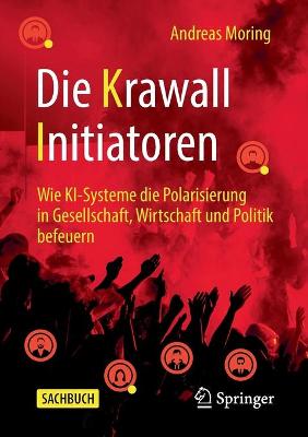 Die Krawall Initiatoren