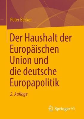 Der Haushalt der Europaeischen Union und die deutsche Europapolitik